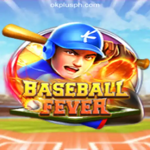 Unveiling BaseballFever: The Thrills of OKPLUS Online Casino Philippines