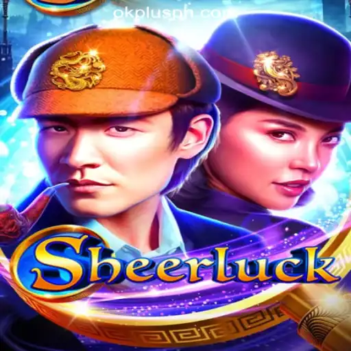 Discovering Sheerluck: The Thrilling Experience of OKPLUS Online Casino Philippines