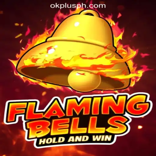 FlamingBells: Exciting Gameplay at OKPLUS Online Casino Philippines