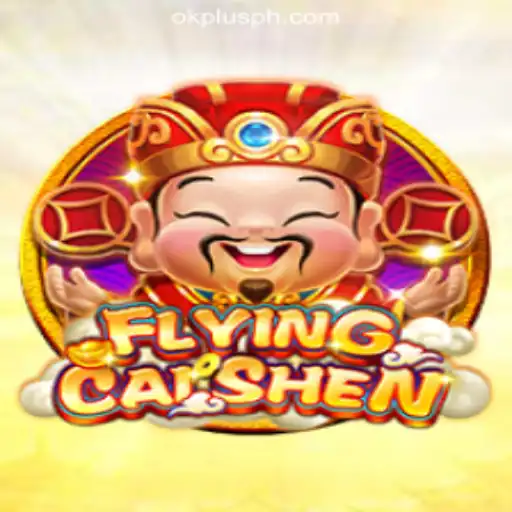 Experience the Thrill of FlyingCaiShen at OKPLUS Online Casino Philippines