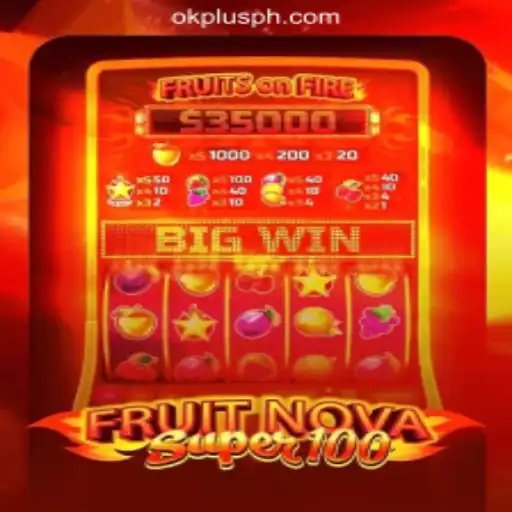 Exploring the Exciting World of FruitNovaSuper100 at OKPLUS Online Casino Philippines