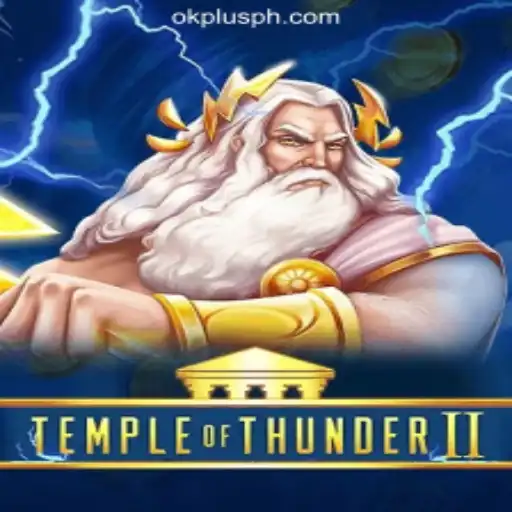 Discover the Excitement of TempleofThunderII at OKPLUS Online Casino Philippines